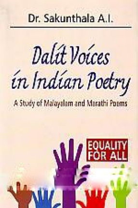 Dalit Voices in Indian Poetry: A Study of Malayalam and Marathi Poems