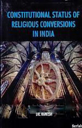 Constitutional Status of Religious Conversions in India