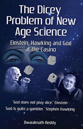 The Dicey Problem of New Age Science: Einstein, Hawking and God at the Casino