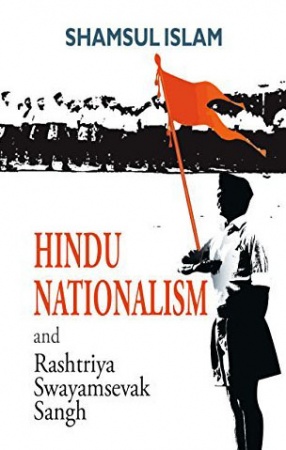 Hindu Nationalism and Rashtriya Swayamsevak Sangh