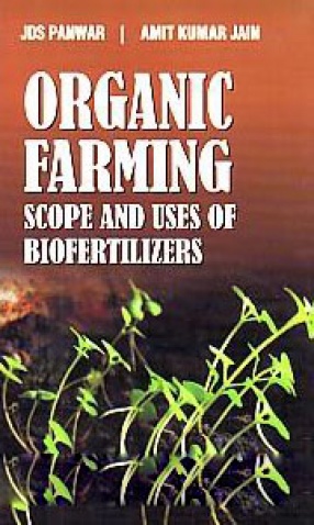 Organic Farming: Scope and Use of Biofertilizers