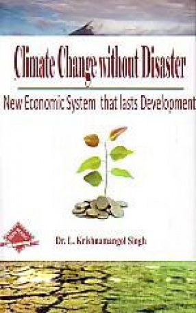 Climate Change Without Disaster: New Economic System that Lasts Development