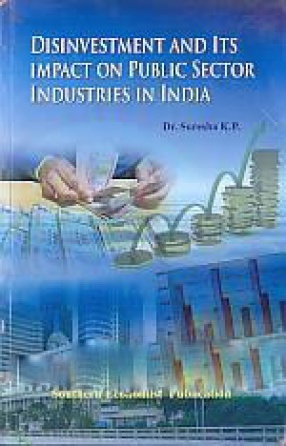 Disinvestment and Its Impact on Public Sector Industries in India