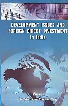Development Issues and Foreign Direct Investment in India