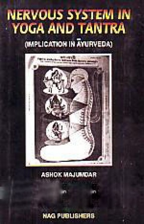 Nervous System in Yoga and Tantra: Implication in Ayurveda