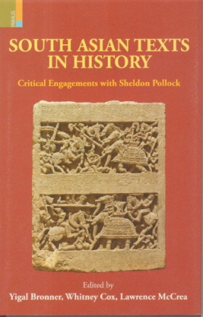 South Asian Texts in History: Critical Engagements with Sheldon Pollock