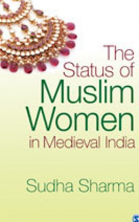 The Status of Muslim Women in Medieval India