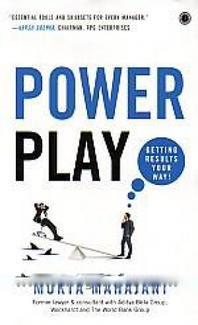 Power Play: Getting Results Your Way