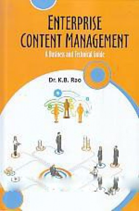 Enterprise Content Management: A Business and Technical Guide