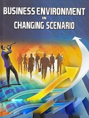 Business Environment in Changing Scenario