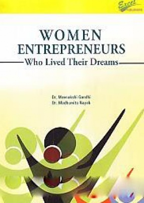 Women Entrepreneurs: Who Lived Their Dreams
