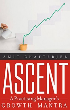 Ascent: A Practising Managers Growth Mantra