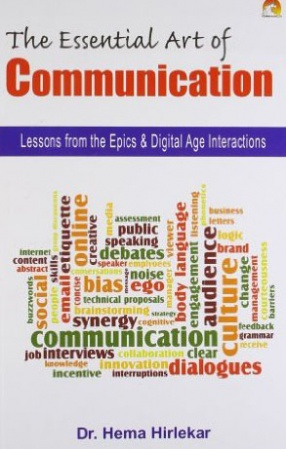 The Essential Art of Communication: Lessons from the Epic and Digital Age Interactions