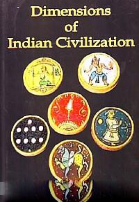 Dimensions of Indian Civilization 