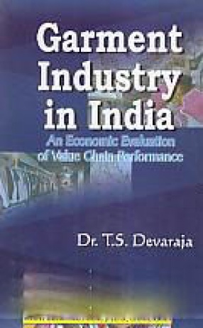 Garment Industry in India: An Economic Evaluation of Value Chain Performance