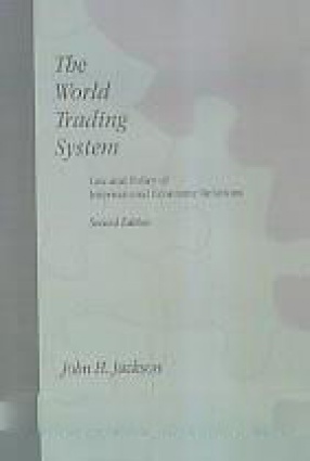 The World Trading System: Law and Policy of International Economic Relations