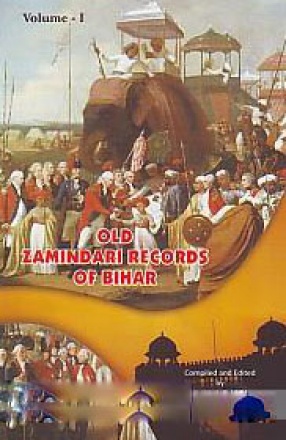 Old Zamindari Records of Bihar (In 2 Volumes)