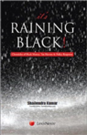 It's Raining Black!: Chronicles of Black Money, Tax Havens and Policy Response