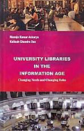 University Libraries in the Information Age: Changing Needs and Changing Roles