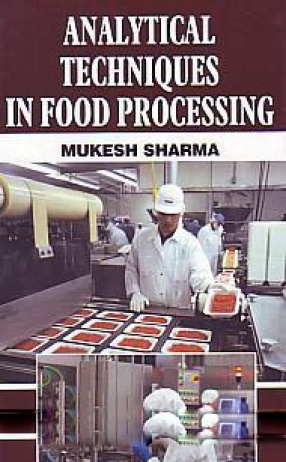 Analytical Techniques in Food Processing 