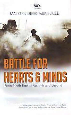 Battle for Hearts & Minds: From North East to Kashmir and Beyond