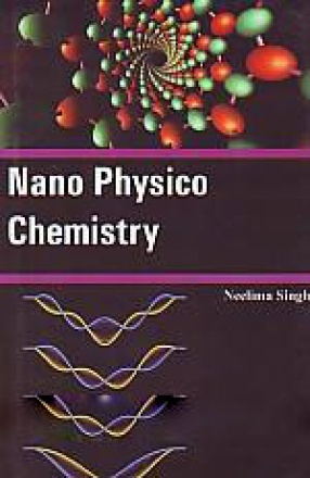 Nano Physico Chemistry