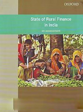 State of Rural Finance in India: An Assessment