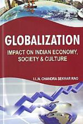 Globalization: Impact on Indian Economy, Society & Culture