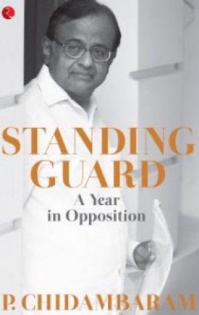 Standing Guard: A Year in Opposition