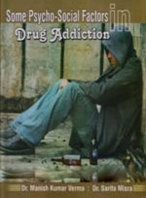 Some Psycho-Social Factors in Drug Addiction