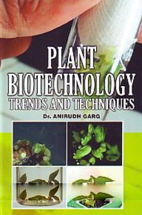 Plant Biotechnology: Trends and Techniques