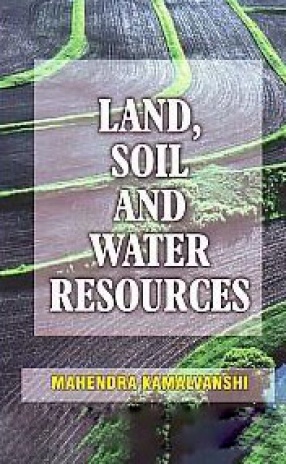 Land, Soil and Water Resources