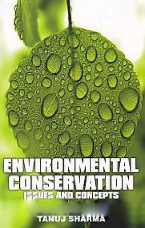 Environmental Conservation: Issues and Concepts