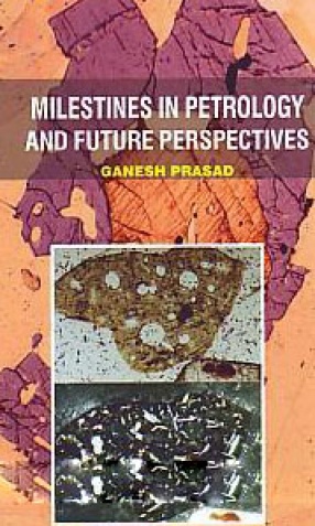 Milestines in Petrology and Future Perspectives