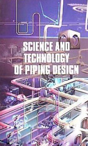 Science and Technology of Piping Design