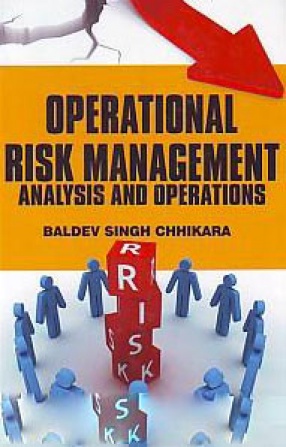 Operational Risk Management: Analysis and Operations