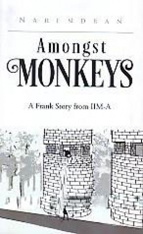 Amongst Monkeys: A Frank Story from IIM-A