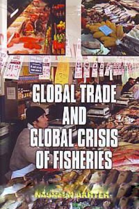 Global Trade and Global Crisis of Fisheries