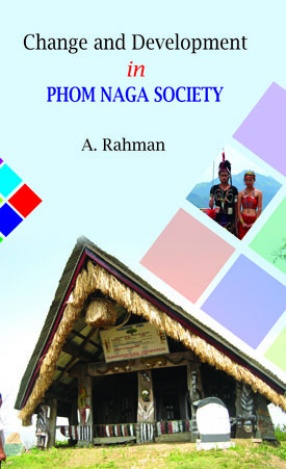 Change and Development in Phom Naga Society
