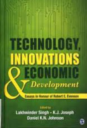 Technology, Innovations and Economic Development: Essays in Honour of Robert