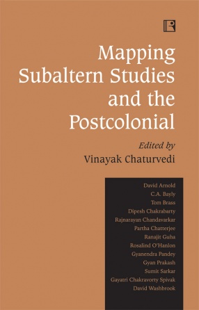 Mapping Subaltern Studies and the Postcolonial