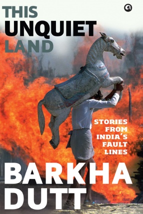 This Unquiet Land: Stories from India's Fault Lines