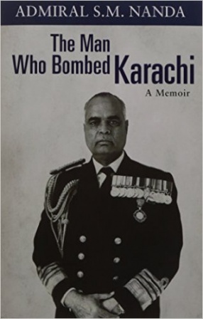 The Man Who Bombed Karachi: A Memoir