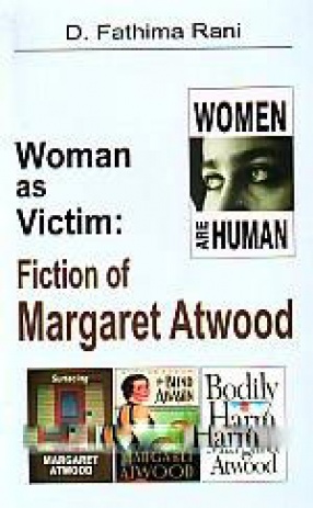 Woman as Victim: Fiction of Margaret Atwood