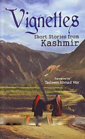 Vignettes: Short Stories from Kashmir