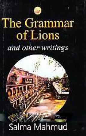 The Grammar of Lions and Other Writings