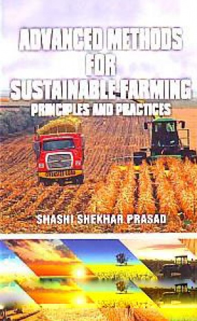 Advanced Methods for Sustainable Farming: Principles and Practices