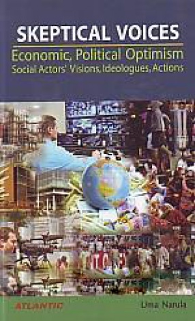Skeptical Voices: Economic, Political Optimism: Social Actors' Visions, Ideologues, Actions