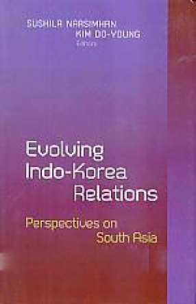 Evolving Indo-Korea Relations: Perspectives on South Asia 