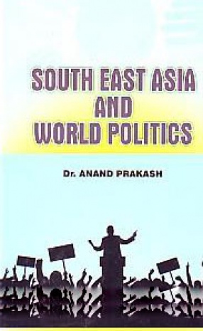 South East Asia and World Politics